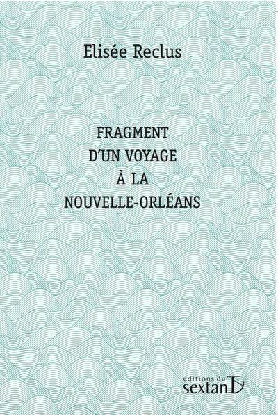 FRAGMENT D´UN VOYAGE A LA NOUVELLE-ORLEANS