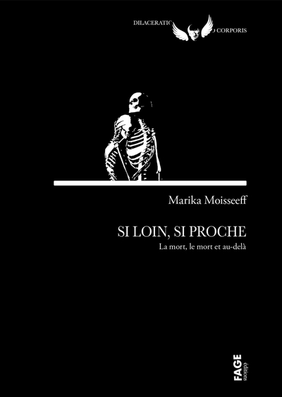 SI LOIN, SI PROCHE - QUAND LE MORT SAISIT ENCORE LE VIF