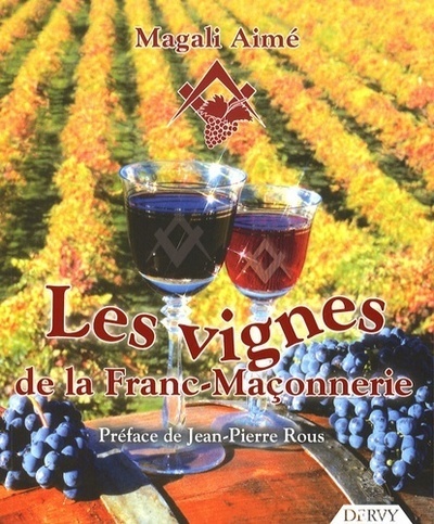 VIGNES DE LA FRANC MACONNERIE (LES)