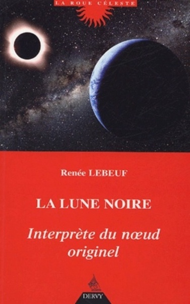 LUNE NOIRE INTERPRETE DU NOEUD ORIGINEL (LA)