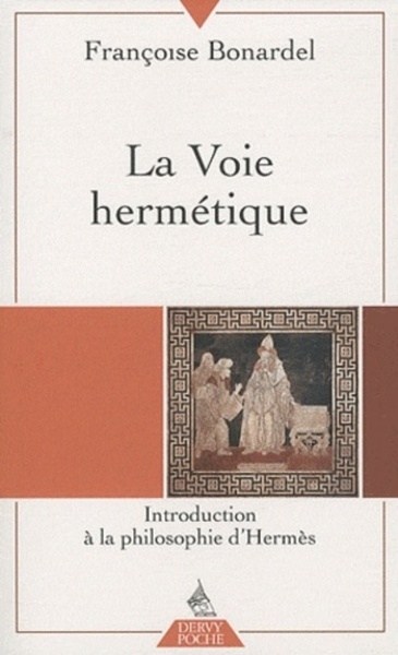 VOIE HERMETIQUE (LA)