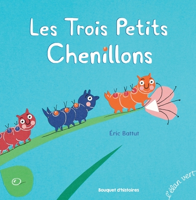 TROIS PETITS CHENILLONS - NOUVELLE EDITION (COLL. LES PETITS M - LES CO