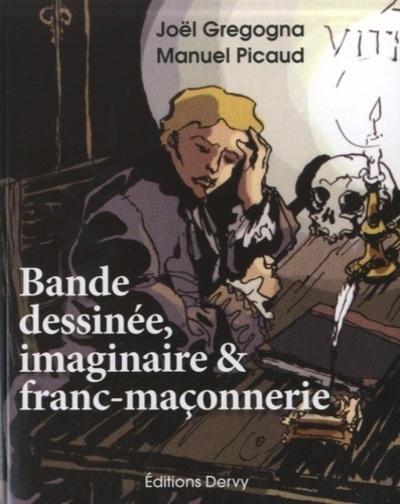 BANDE DESSINEE , IMAGINAIRE ET FRANC MACONNERIE