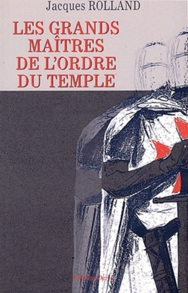 GRANDS MAITRES DE L´ORDRE DU TEMPLE (LES)