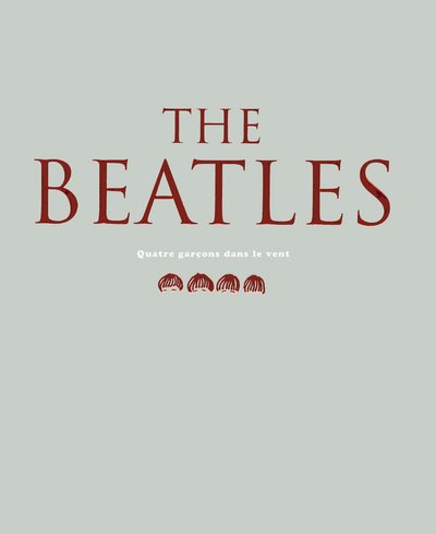 BEATLES  QUATRE GARCONS DANS LE VENT