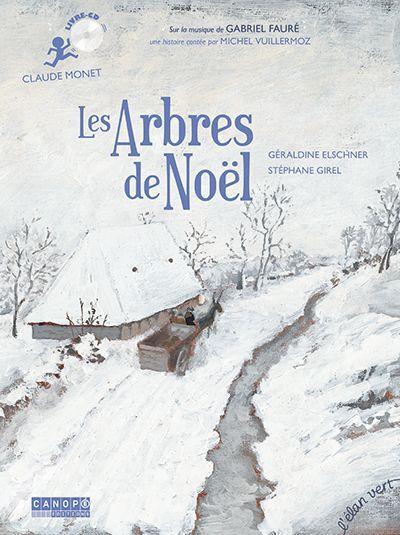 ARBRES DE NOEL - LIVRE CD - CLAUDE MONET