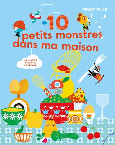 10 PETITS MONSTRES DANS MA MAISON