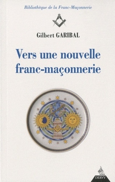 VERS UNE NOUVELLE FRANC MACONNERIE