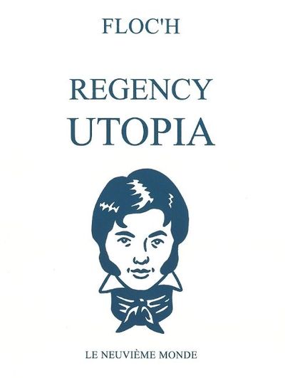CHARACTERS OF THE REGENCY UTOPIA OF THE 1810´S