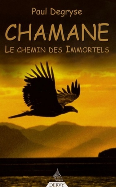 CHAMANE LE CHEMIN DES IMMORTELS