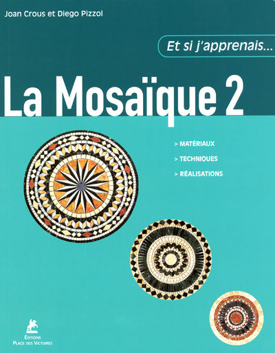 ET SI J´APPRENAIS LA MOSAIQUE 2