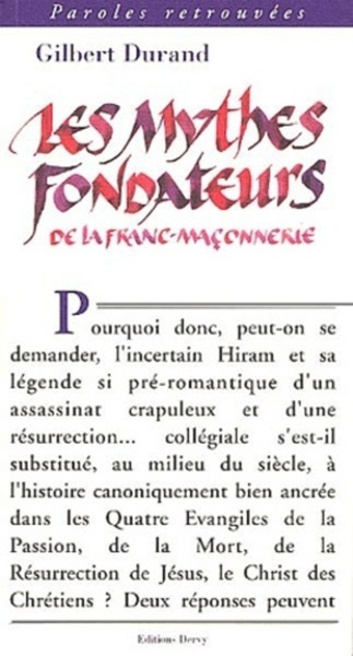 MYTHES FONDATEURS DE LA FRANC-MACONNERIE (LES)