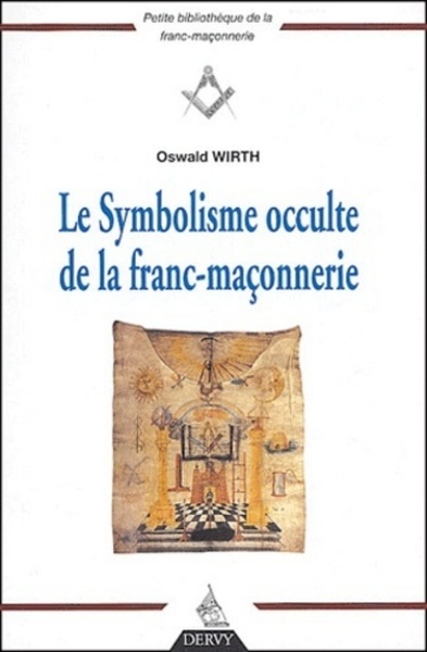 SYMBOLISME OCCULTE DE LA FRANC-MACONNERIE N.E.