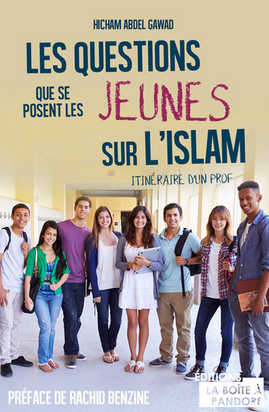 QUESTIONS QUE SE POSENT LES JEUNES SUR L´ISLAM