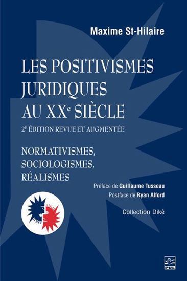 POSITIVISMES JURIDIQUES AU XXE SIECLE 2E ED.