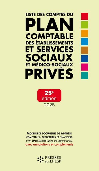 LISTE DES COMPTES DU PLAN COMPTABLE DES ETABLISSEMENTS ET SERVICES SOCIAUX ET MEDICOSOCIAUX PRIVES