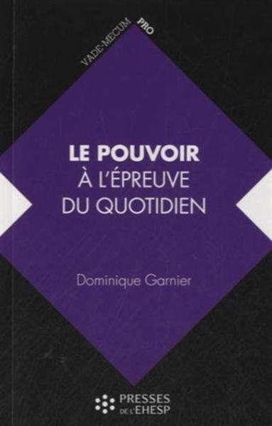 POUVOIR A L EPREUVE DU QUOTIDIEN