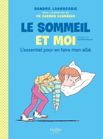 SOMMEIL ET MOI - L´ESSENTIEL POUR EN FAIRE MON ALLIE