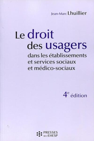 DROIT DES USAGERS DANS LES ETABLISSEMENTS ET SERVICES SOCIAUX ET MEDICO SOCIAUX