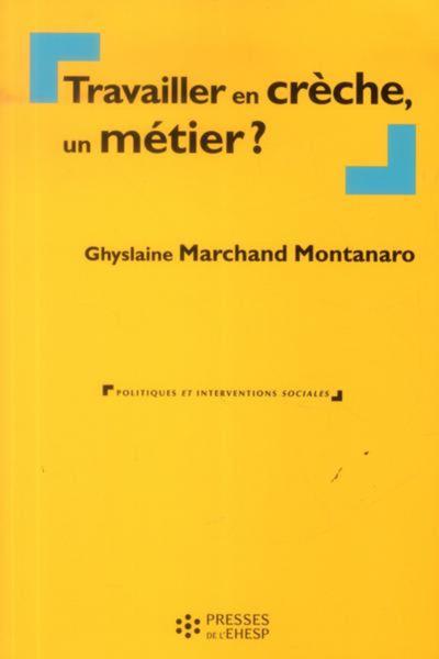 TRAVAILLER EN CRECHE UN METIER