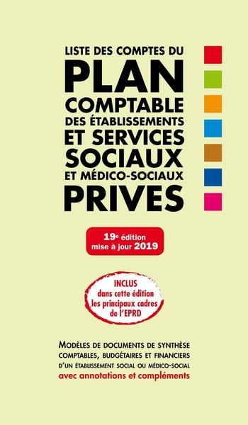 LISTE DES COMPTES DU PLAN COMPTABLE DES ETABLISSEMENTS ET SERVICES SOCIAUX ET MEDICO-SOCIAUX PRIVES