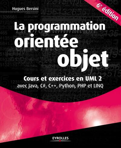 PROGRAMMATION ORIENTEE OBJET - COURS ET EXERCICES EN UML2