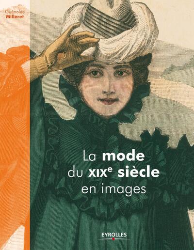 MODE DU XIXE SIECLE EN IMAGES