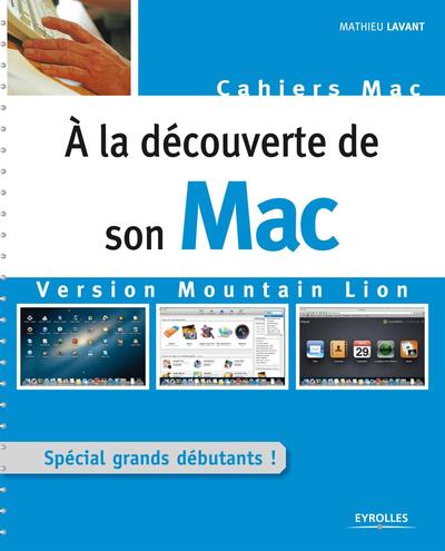 A LA DECOUVERTE DE SON MAC VERSION MOUNTAIN LION. SPECIAL GRANDS DEBUTANTS !