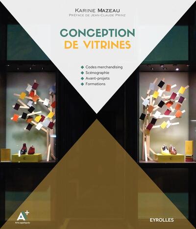 CONCEPTION DE VITRINES - CODES MERCHANDISING. SCENOGRAPHIE. AVANT-PROJETS. 