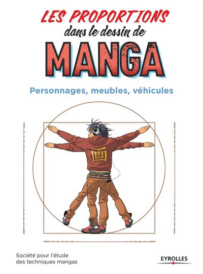 PROPORTIONS DANS LE DESSIN DE MANGA - PERSONNAGES, MEUBLES, VEHICULES