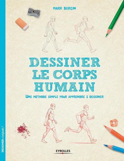 DESSINER LE CORPS HUMAIN  UNE METHODE SIMPLE POUR APPRENDRE A DESSINER