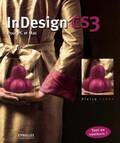 INDESIGN CS3 POUR. POUR PC ET MAC