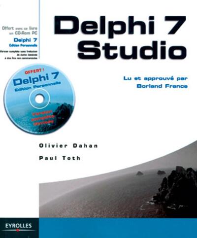 DELPHI 7 STUDIO LU ET APPROUVE PAR BORLAND FRANCE