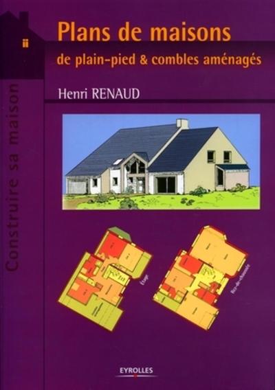 PLANS DE MAISONS DE PLAIN-PIED LE COMBLES AMENAGES