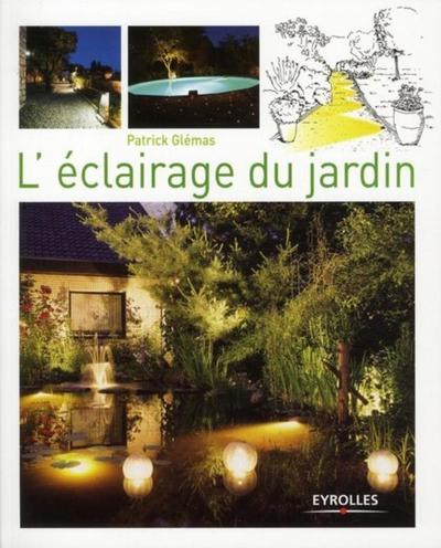 ECLAIRAGE DU JARDIN