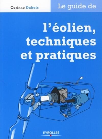 GUIDE DE L´EOLIEN,TECHNIQUES ET PRATIQUES