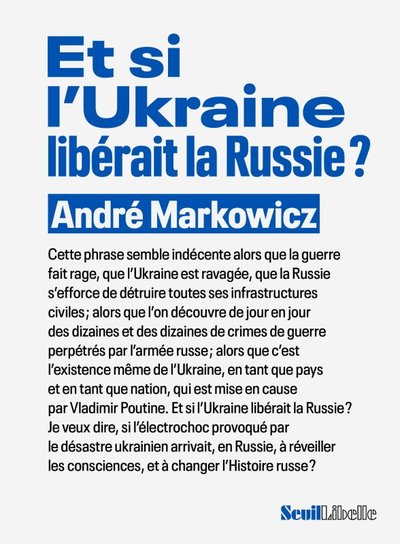 ET SI L´UKRAINE LIBERAIT LA RUSSIE ?