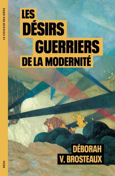DESIRS GUERRIERS DE LA MODERNITE