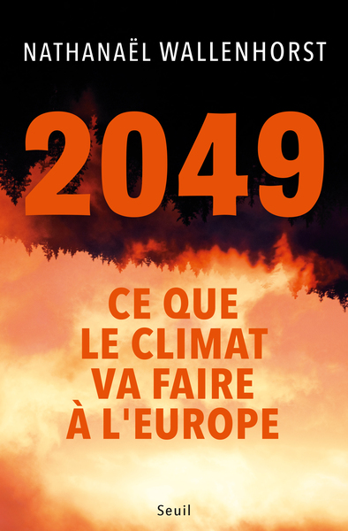 2049 - CE QUE LE CLIMAT VA FAIRE A L´EUROPE