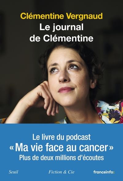 JOURNAL DE CLEMENTINE - MA VIE FACE AU CANCER