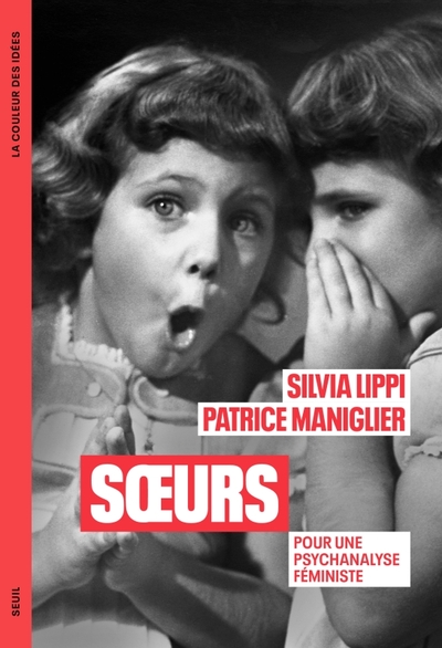 SOEURS. POUR UNE PSYCHANALYSE FEMINISTE