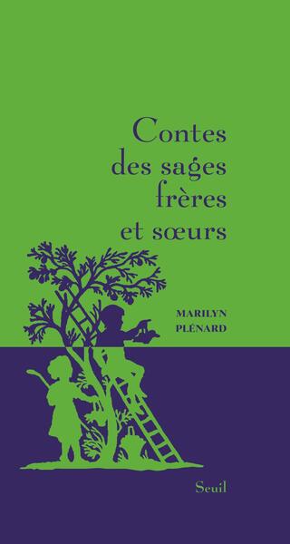 CONTES DES SAGES FRERES ET SOEURS