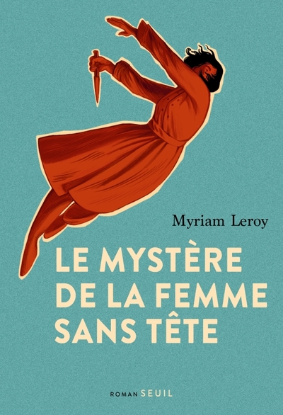 MYSTERE DE LA FEMME SANS TETE