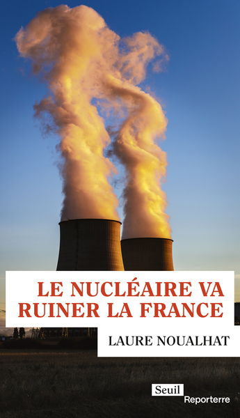 LE NUCLEAIRE VA RUINER LA FRANCE