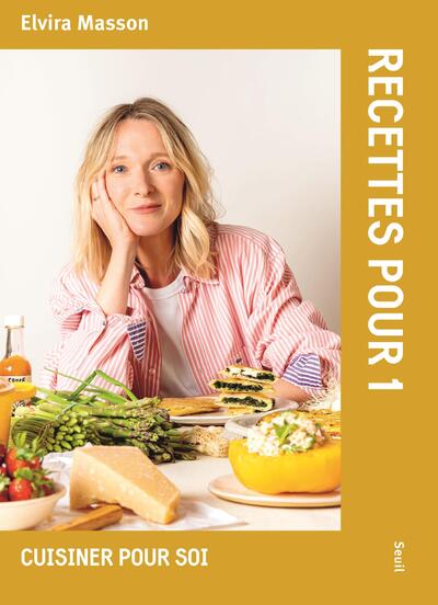 RECETTES POUR 1 - CUISINER POUR SOI