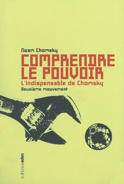 COMPRENDRE LE POUVOIR (T.2)-L'INDISPENSABLE DE CHOMSKY