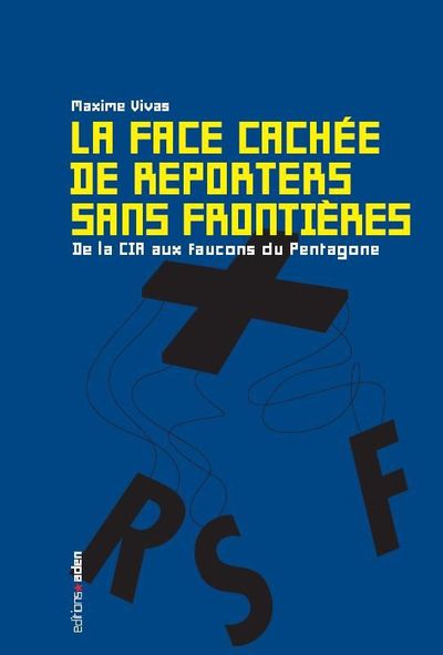 FACE CACHEE DE REPORTERS SANS FRONTIERES (LA)-