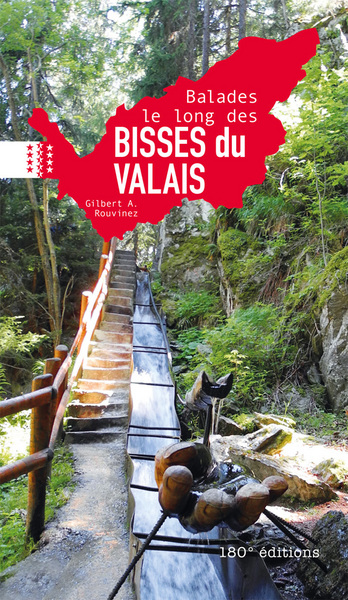 ***BALADES LE LONG DES BISSES DU VALAIS**