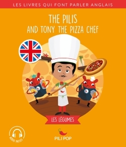 THE PILIS AND TONY THE PIZZA CHEF - LES LEGUMES