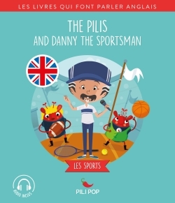 THE PILIS AND DANNY THE SPORTSMAN - LES SPORTS